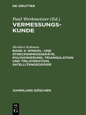 cover image of Winkel- und Streckenmeßgeräte, Polygonierung, Triangulation und Trilateration, Satellitengeodäsie